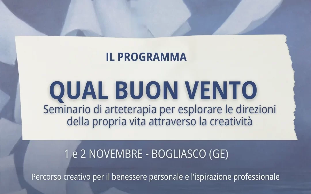 Qual buon vento | Seminario di arteterapia