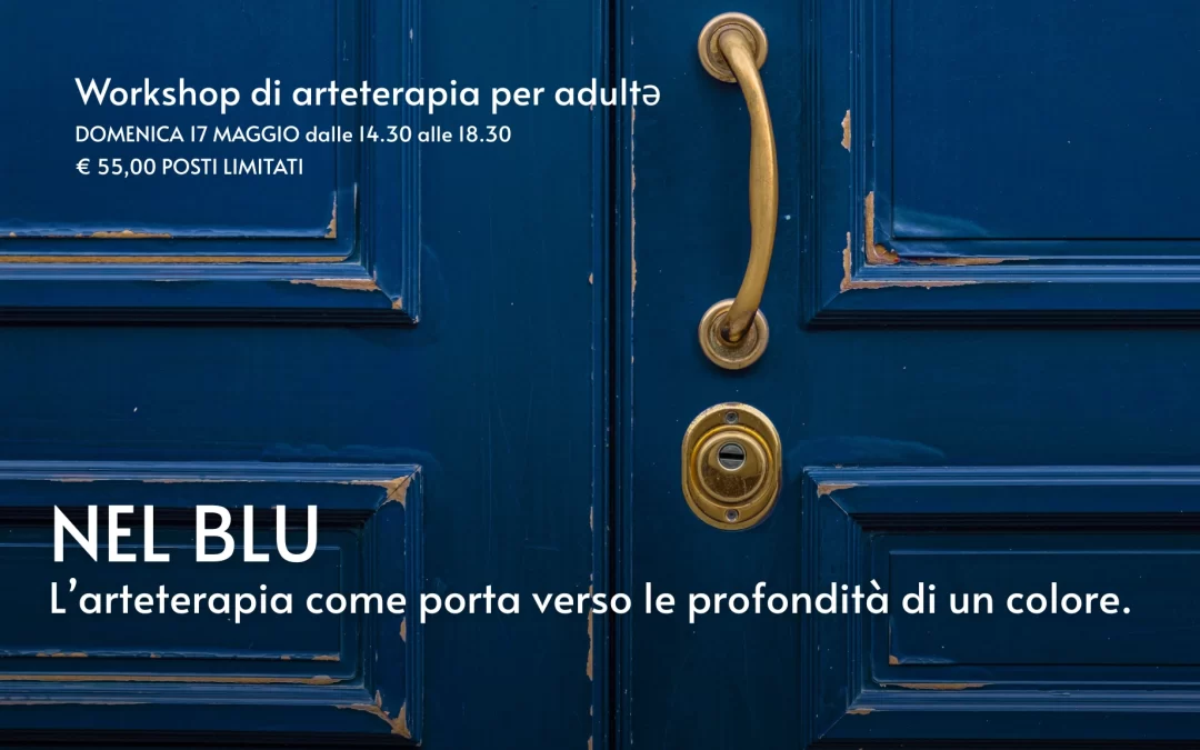 NEL BLU | L’arteterapia come porta verso le profondità di un colore | Workshop per adultə